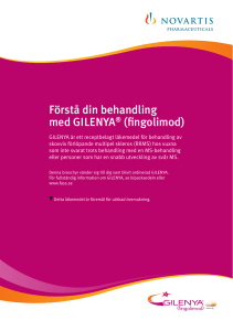 Förstå din behandling med GILENYA® (fingolimod)
