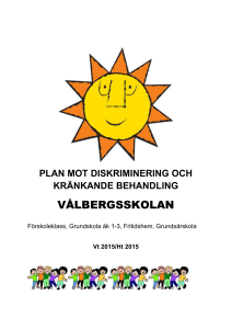 All personal i skolan skall vara väl förtrogen med planen och har