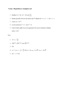 Vecka 1 Repetition av komplexa tal