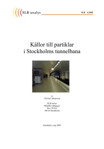 Källor till partiklar i Stockholms tunnelbana - SLB