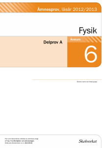 Ämnesprov, läsår 2012/2013 Delprov A