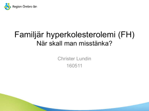 Familjär hyperkolesterolemi (FH)