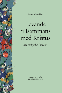 Levande tillsammans med Kristus