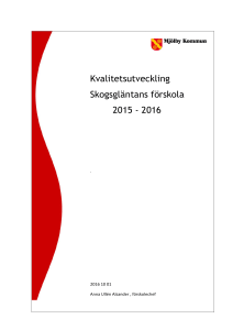 Kvalitetsutveckling Skogsgläntans förskola 2015