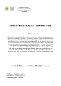 Multimedia med J2ME i mobiltelefonen - GUPEA