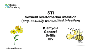 Sexuellt överförbarbar infektion (eng. sexually transmitted infection