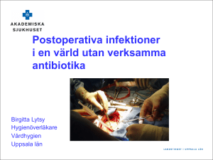 Postoperativa infektioner i en värld utan verksamma antibiotika