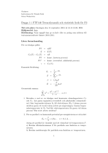 Dugga 1 i FTF140 Termodynamik och statistisk fysik för F3