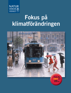 Fokus på klimatförändring ISBN 91-620-8060-1