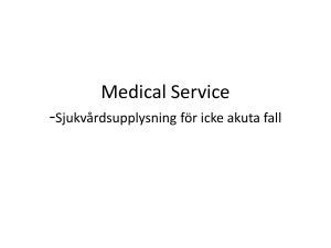 Medical Service -Sjukvårdsupplysning