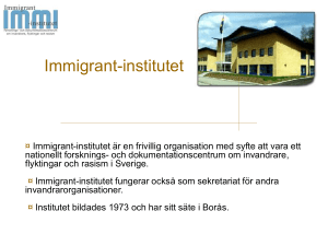 Invandringens betydelse för Sverige - Immigrant