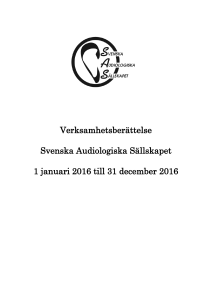 Verksamhetsberättelse Svenska Audiologiska Sällskapet 1 januari