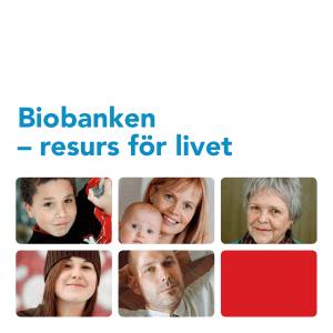 Biobanken – resurs för livet - Stockholms medicinska biobank