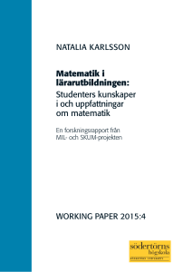 Matematik i lärarutbildningen: Studenters kunskaper i och