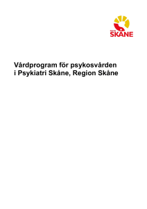 Vårdprogram för psykosvården i Psykiatri Skåne, Region Skåne