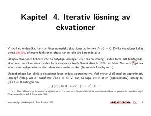Kapitel 4. Iterativ lösning av ekvationer
