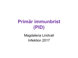 Primär immunbrist (PID)