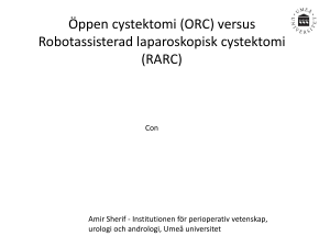 Öppen cystektomi (ORC) versus Robotassisterad laparoskopisk