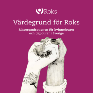 Värdegrund för Roks - Riksorganisationen för kvinnojourer och