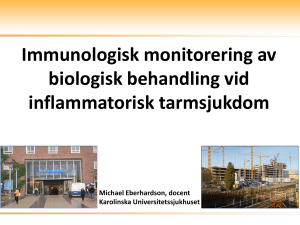 Immunologisk monitorering av biologisk behandling vid