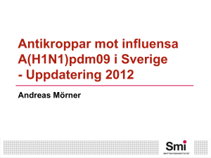 Antikroppar i Sverige mot 2009 H1N1 influensan 2007, 2009 och 2010