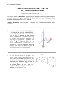 Tentamensskrivning i Mekanik (FMEA30) Del 1 Statik och