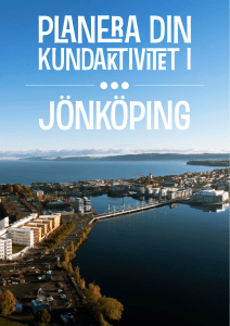 Läs mer om vad Jönköping har att erbjuda