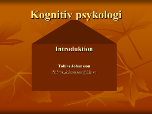 Kognitiv psykologi Introduktion Kognition och hjärnan
