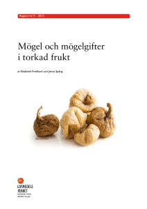Mögel och mögelgifter i torkad frukt Rapport 5/2012