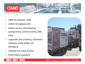 OMØ A/S etablerat 1948 • OMOE AB etablerat 2010 • Industri service
