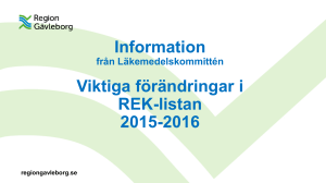 Information Viktiga förändringar i REK-listan 2015-2016