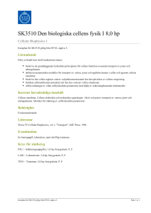 KTH | SK3510 Den biologiska cellens fysik I 8,0 hp
