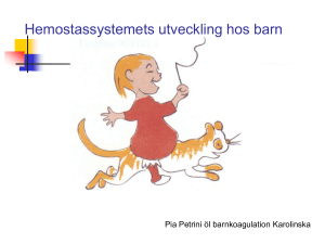 Hemostassystemets utveckling hos barn