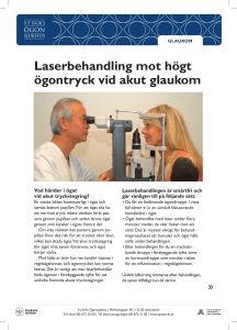 Laserbehandling mot högt ögontryck vid akut glaukom