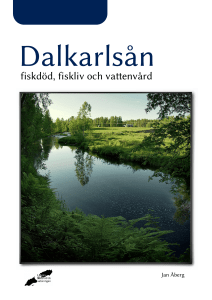 Dalkarlsån - fiskdöd, fiskliv och vattenvård
