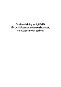 Stadieindelning enligt FIGO för ovarialcancer, endometriecancer