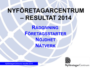 NyföretagarCentrums resultat 2014 NYFÖRETAGARCENTRUM