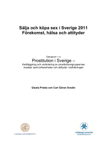 Sälja och köpa sex i Sverige 2011. Förekomst, hälsa och
