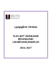 Utvärdering och uppföljning av föregående års plan mot kränkande