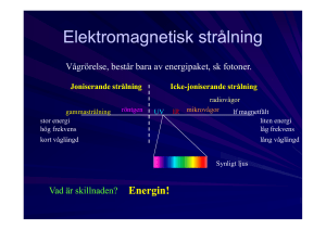 Elektromagnetisk strålning - Medicinsk strålningsfysik, Lund