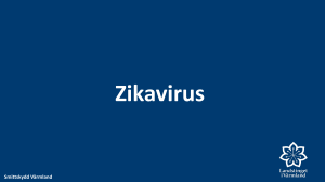 12 dagar efter utresa från område med spridning av zika