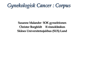 Gynekologisk Cancer : Corpus