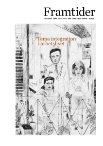 Tema integration i arbetslivet Tema integration i arbetslivet